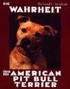 Die Wahrheit der den American Pit Bull Terrier